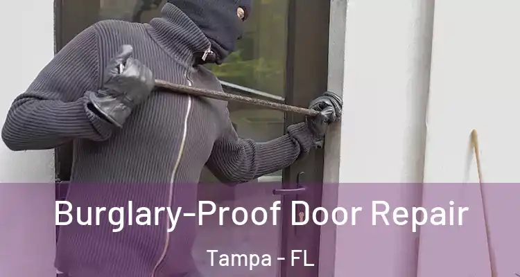 Burglary-Proof Door Repair Tampa - FL