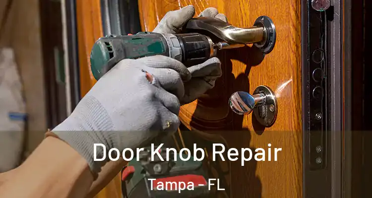 Door Knob Repair Tampa - FL