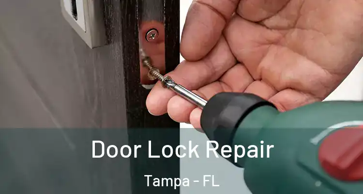Door Lock Repair Tampa - FL