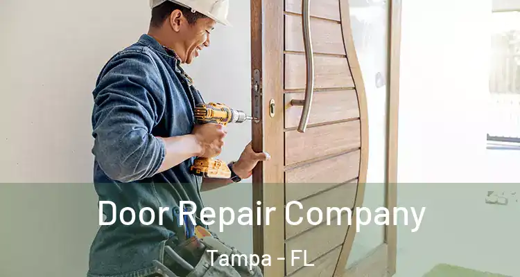 Door Repair Company Tampa - FL