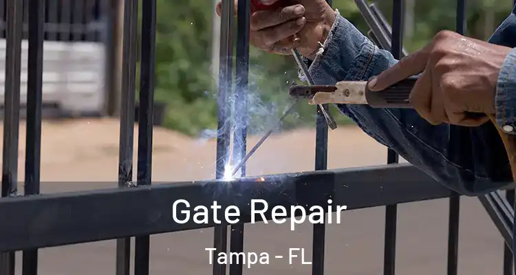 Gate Repair Tampa - FL