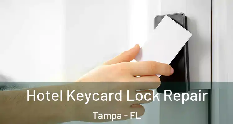 Hotel Keycard Lock Repair Tampa - FL