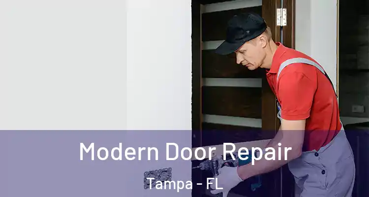 Modern Door Repair Tampa - FL