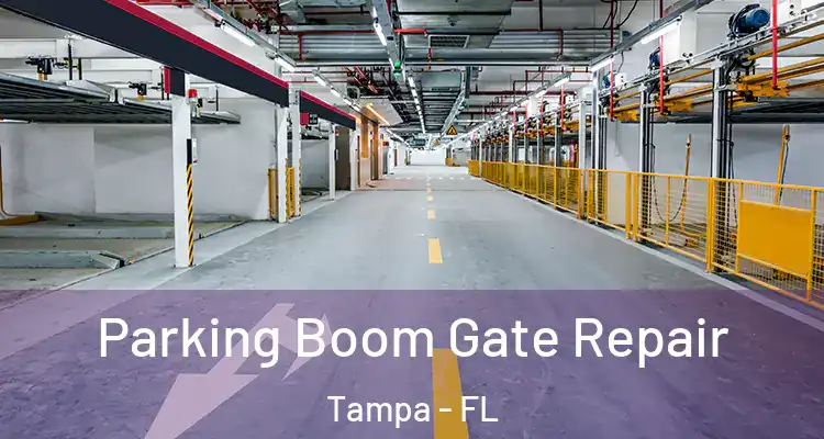 Parking Boom Gate Repair Tampa - FL