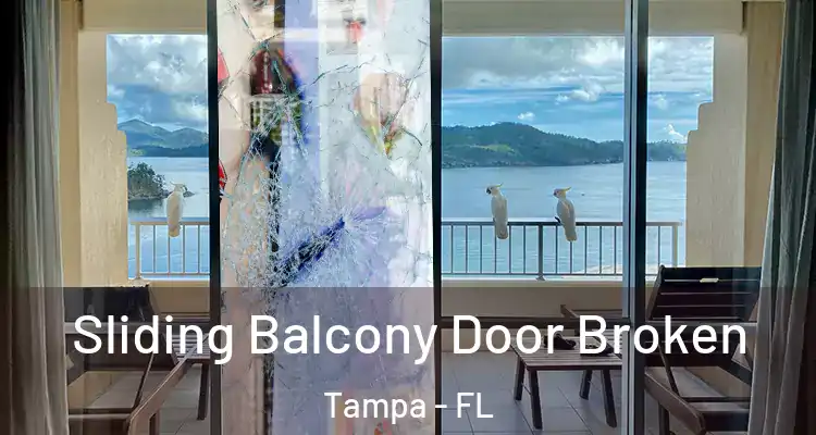 Sliding Balcony Door Broken Tampa - FL